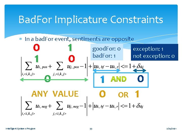 Bad. For Implicature Constraints In a bad. For event, sentiments are opposite 0 1