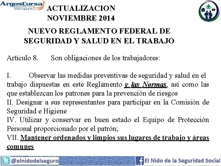 ACTUALIZACION NOVIEMBRE 2014 NUEVO REGLAMENTO FEDERAL DE SEGURIDAD Y SALUD EN EL TRABAJO Artículo