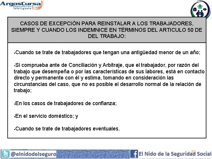  CASOS DE EXCEPCIÓN PARA REINSTALAR A LOS TRABAJADORES, SIEMPRE Y CUANDO LOS INDEMNICE