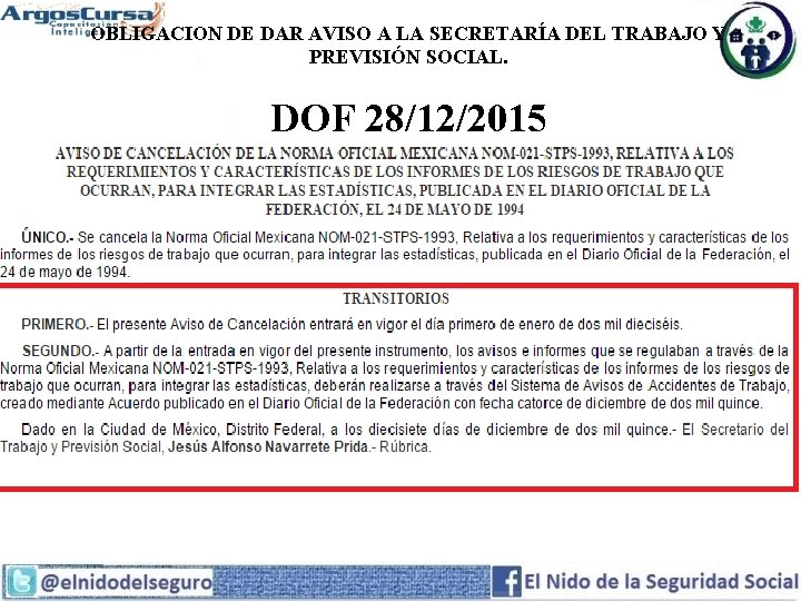 OBLIGACION DE DAR AVISO A LA SECRETARÍA DEL TRABAJO Y PREVISIÓN SOCIAL. DOF 28/12/2015