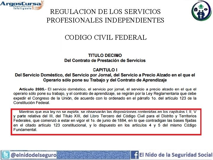 REGULACION DE LOS SERVICIOS PROFESIONALES INDEPENDIENTES CODIGO CIVIL FEDERAL 