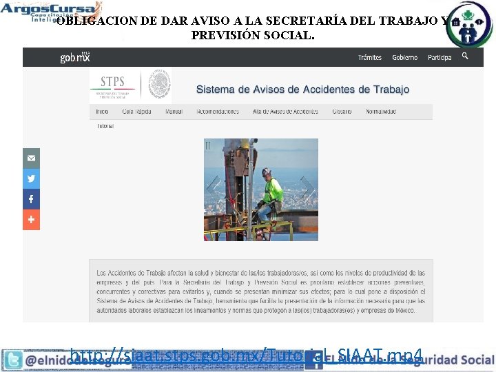 OBLIGACION DE DAR AVISO A LA SECRETARÍA DEL TRABAJO Y PREVISIÓN SOCIAL. http: //siaat.