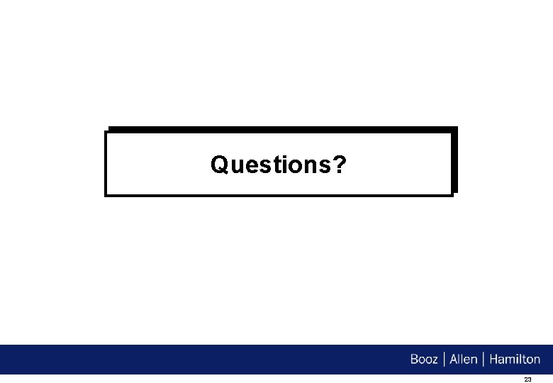 Questions? 23 