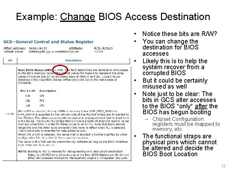 Example: Change BIOS Access Destination • Notice these bits are R/W? • You can