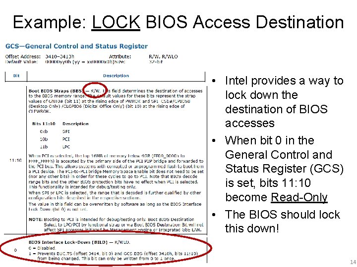 Example: LOCK BIOS Access Destination • Intel provides a way to lock down the