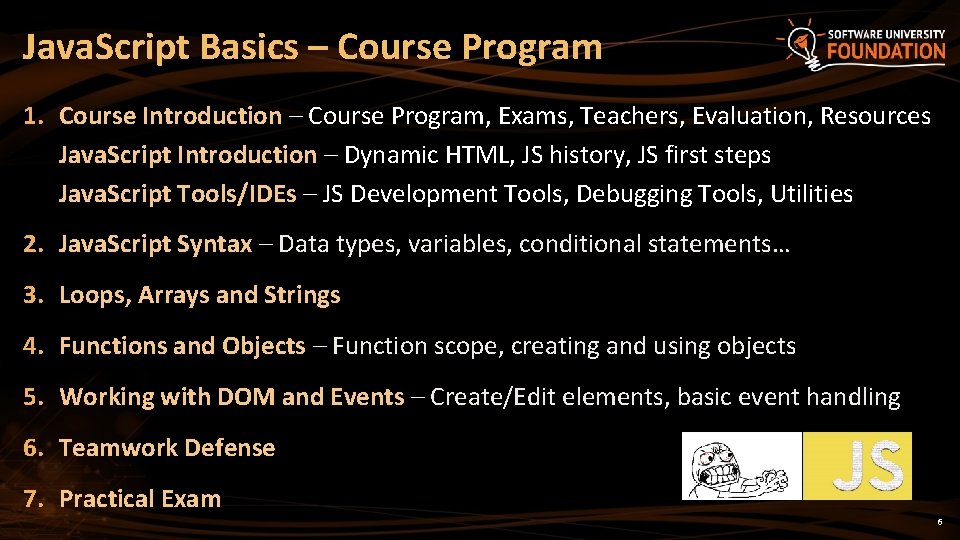 Java. Script Basics – Course Program 1. Course Introduction – Course Program, Exams, Teachers,