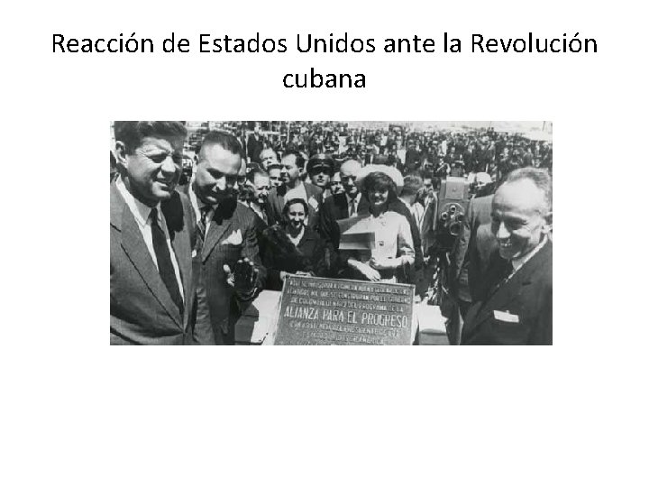 Reacción de Estados Unidos ante la Revolución cubana 