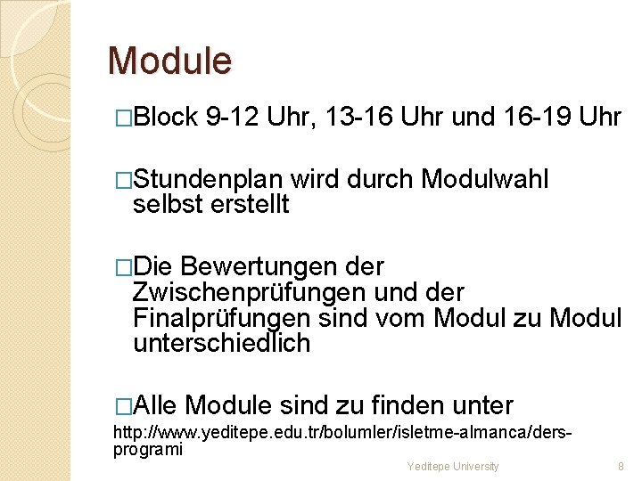 Module �Block 9 -12 Uhr, 13 -16 Uhr und 16 -19 Uhr �Stundenplan selbst