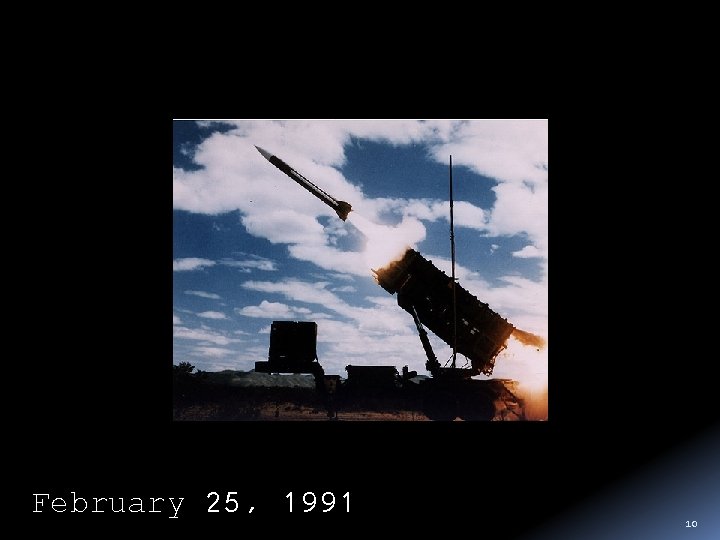 February 25, 1991 10 