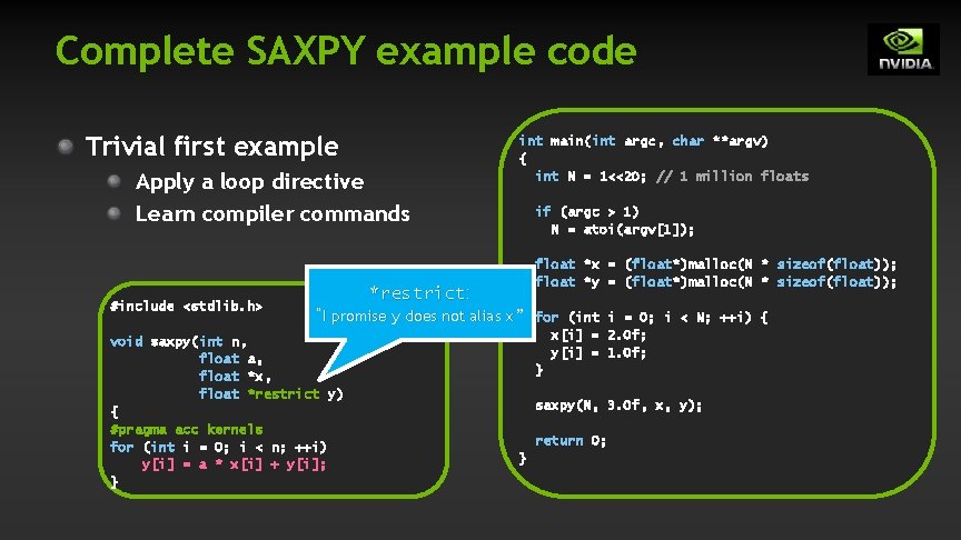 Complete SAXPY example code Trivial first example Apply a loop directive Learn compiler commands Complete SAXPY example code Trivial first example Apply a loop directive Learn compiler commands
