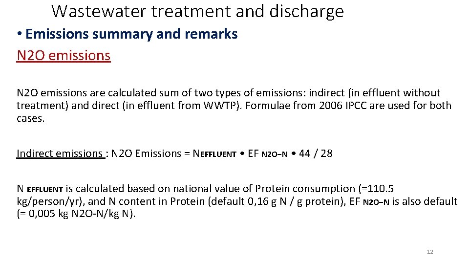 Wastewater treatment and discharge • Emissions summary and remarks N 2 O emissions are