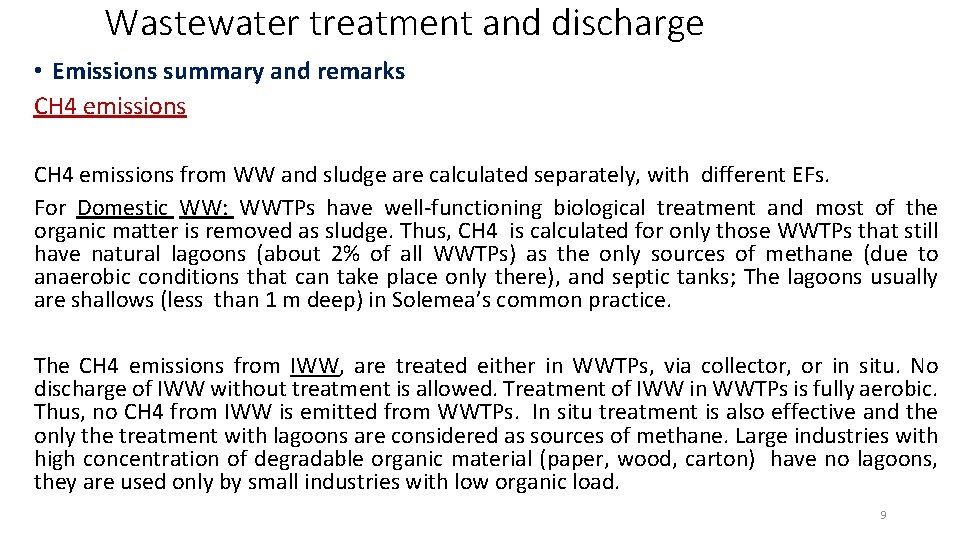 Wastewater treatment and discharge • Emissions summary and remarks CH 4 emissions from WW