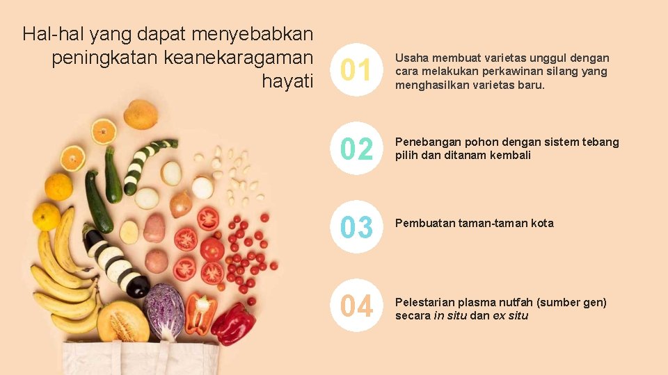 Hal-hal yang dapat menyebabkan peningkatan keanekaragaman hayati 01 Usaha membuat varietas unggul dengan cara