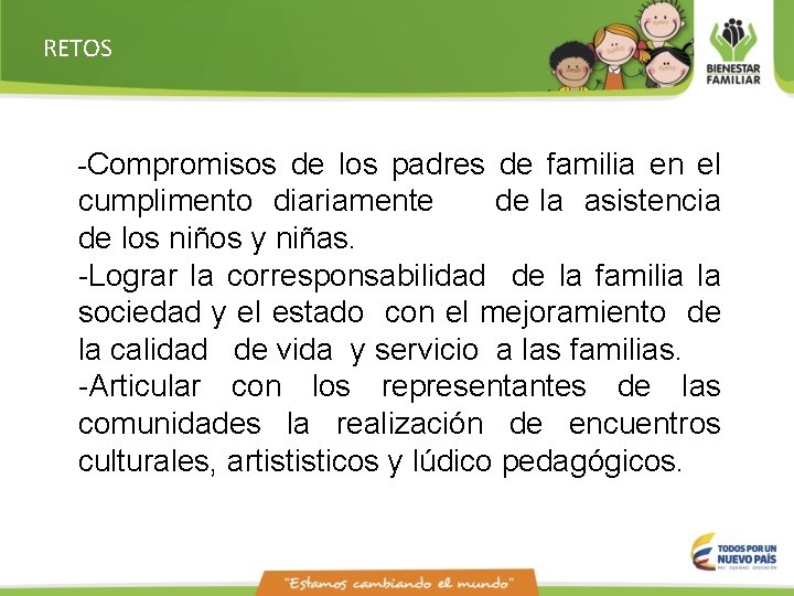 RETOS -Compromisos de los padres de familia en el cumplimento diariamente de la asistencia