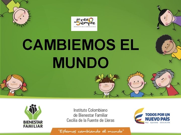 CAMBIEMOS EL MUNDO 