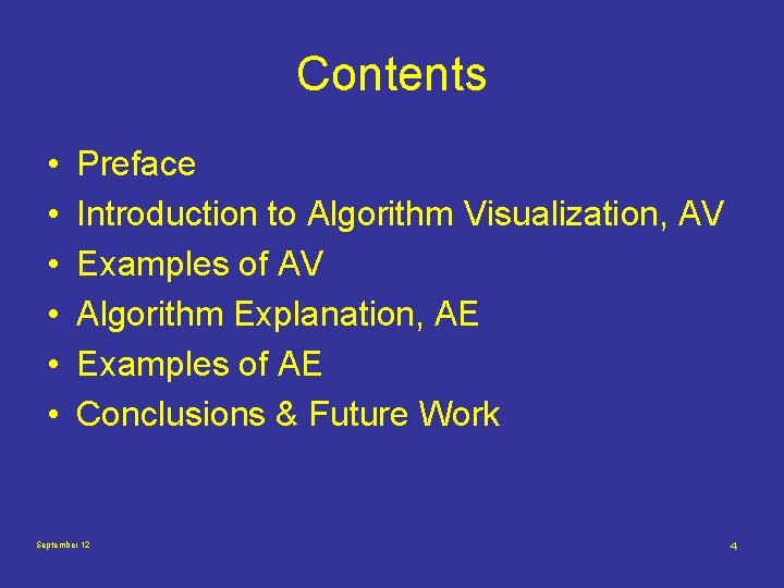 Contents • • • Preface Introduction to Algorithm Visualization, AV Examples of AV Algorithm