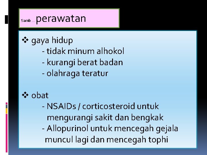 Samb … perawatan v gaya hidup - tidak minum alhokol - kurangi berat badan