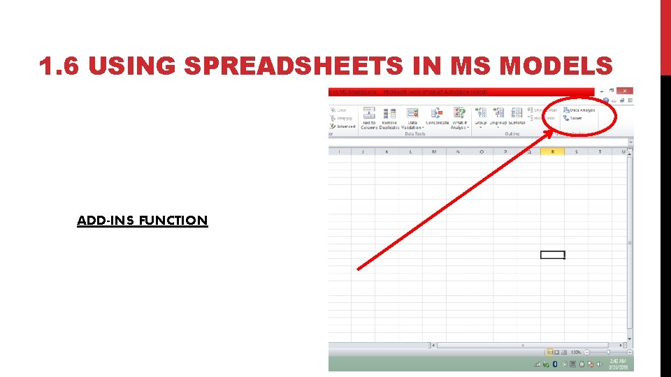 1. 6 USING SPREADSHEETS IN MS MODELS ADD-INS FUNCTION 