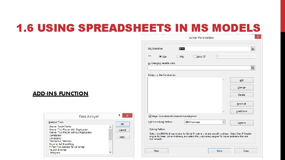 1. 6 USING SPREADSHEETS IN MS MODELS ADD-INS FUNCTION 