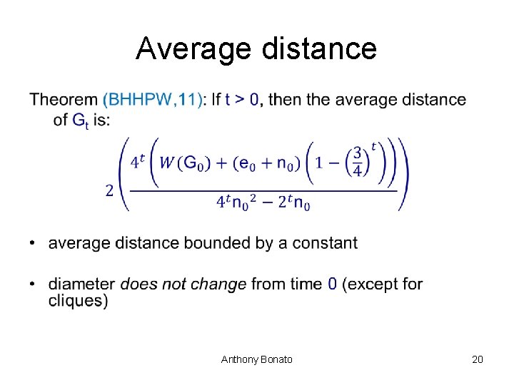 Average distance • Anthony Bonato 20 