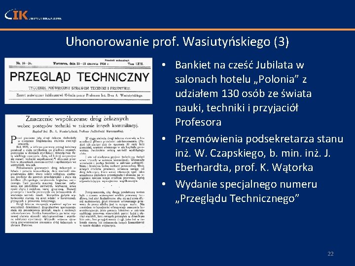 Uhonorowanie prof. Wasiutyńskiego (3) • Bankiet na cześć Jubilata w salonach hotelu „Polonia” z