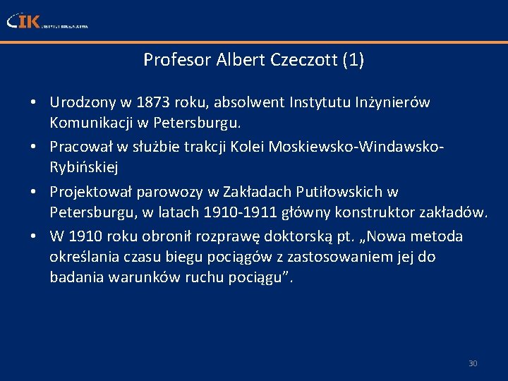 Profesor Albert Czeczott (1) • Urodzony w 1873 roku, absolwent Instytutu Inżynierów Komunikacji w
