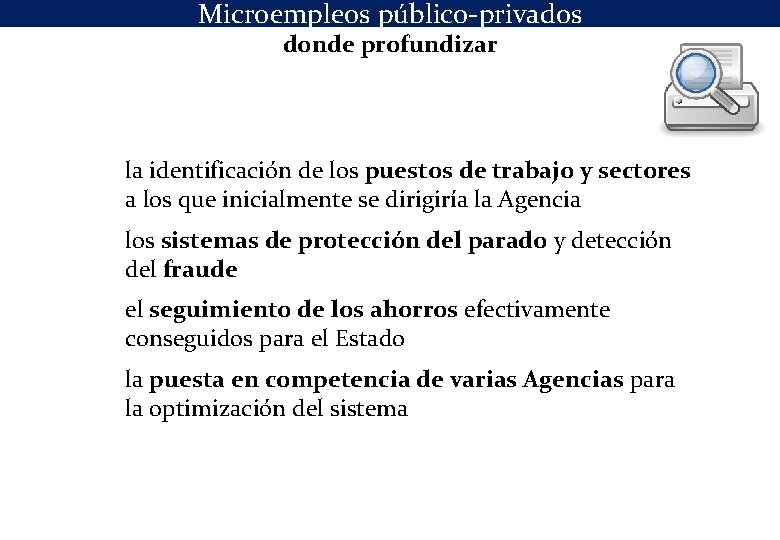 Microempleos público-privados donde profundizar la identificación de los puestos de trabajo y sectores a