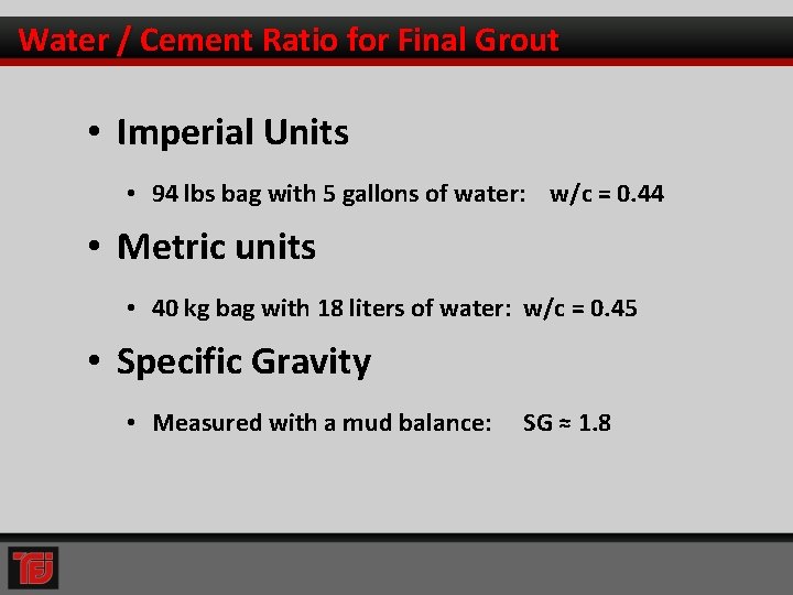 Water / Cement Ratio for Final Grout • Imperial Units • 94 lbs bag
