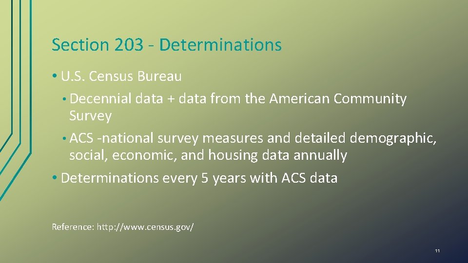 Section 203 - Determinations • U. S. Census Bureau • Decennial data + data