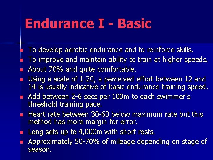 Endurance I - Basic n n n n To develop aerobic endurance and to