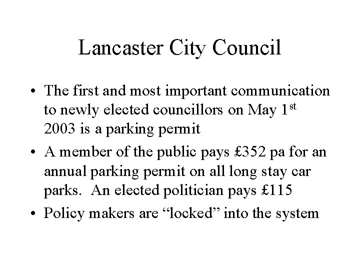 Lancaster City Council • The first and most important communication to newly elected councillors