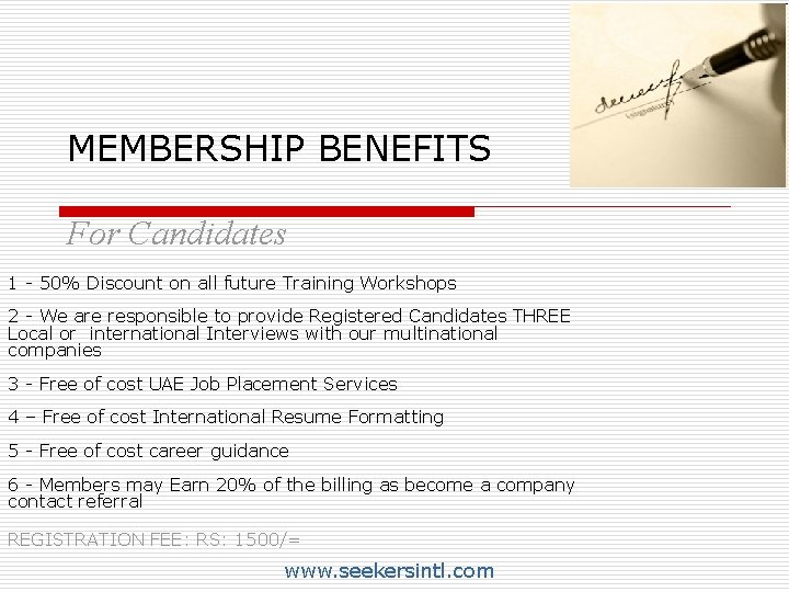 MEMBERSHIP BENEFITS For Candidates 1 - 50% Discount on all future Training Workshops 2