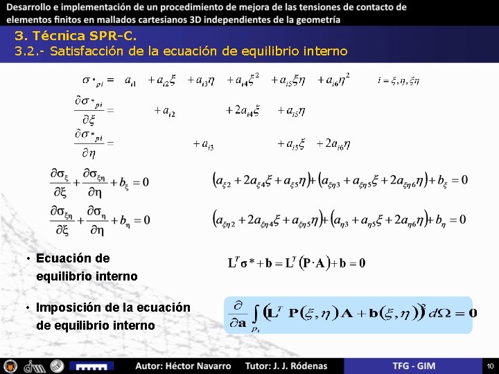 3. Técnica SPR-C. 3. 2. - Satisfacción de la ecuación de equilibrio interno •