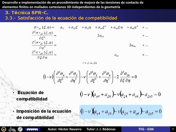 3. Técnica SPR-C. 3. 3. - Satisfacción de la ecuación de compatibilidad • Ecuación