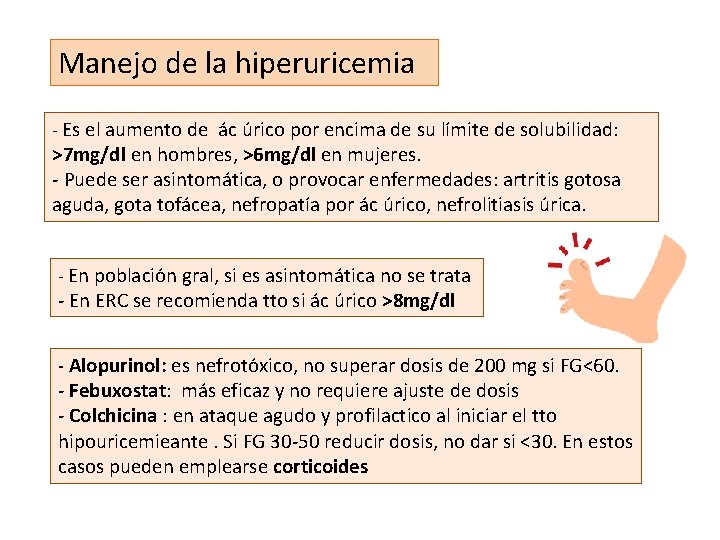 Manejo de la hiperuricemia - Es el aumento de ác úrico por encima de