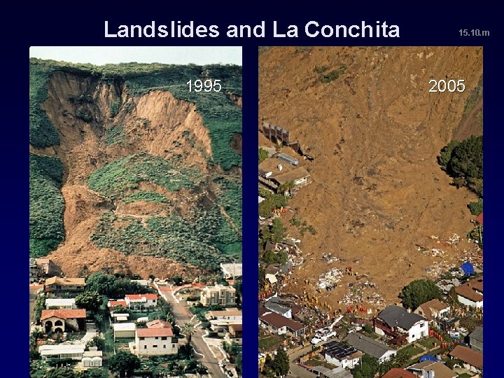 Landslides and La Conchita 1995 15. 10. m 2005 
