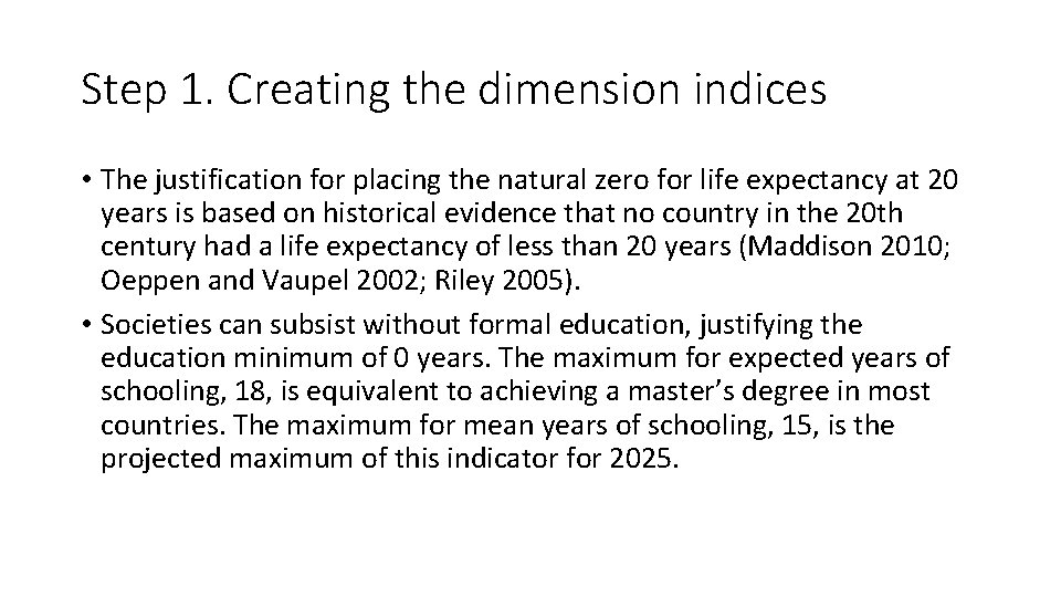 Step 1. Creating the dimension indices • The justification for placing the natural zero