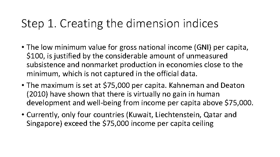 Step 1. Creating the dimension indices • The low minimum value for gross national
