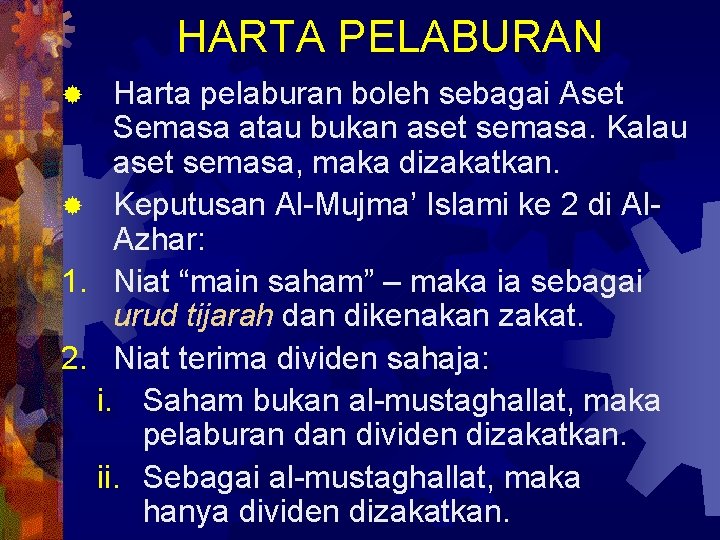 HARTA PELABURAN Harta pelaburan boleh sebagai Aset Semasa atau bukan aset semasa. Kalau aset