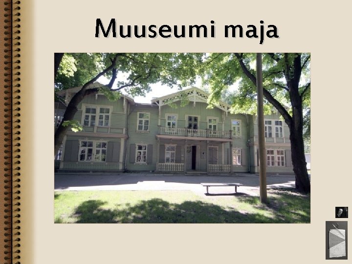 Muuseumi maja 
