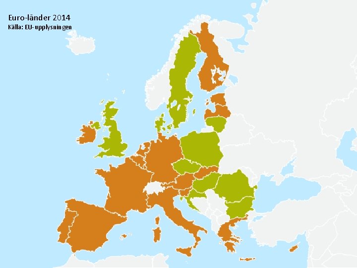 Euro-länder 2014 Källa: EU-upplysningen 