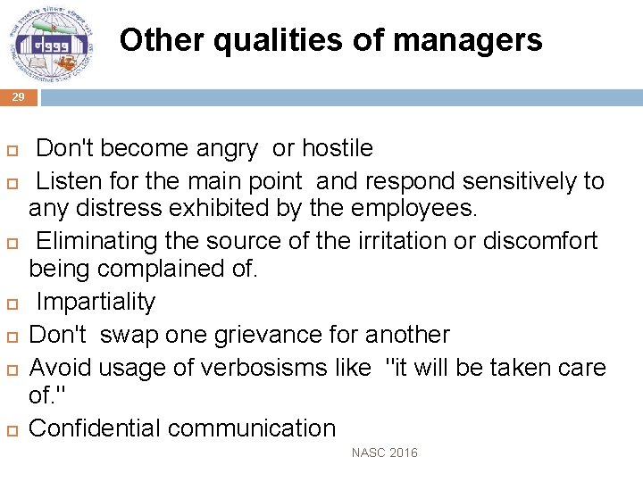  Other qualities of managers 29 Don't become angry or hostile Listen for the