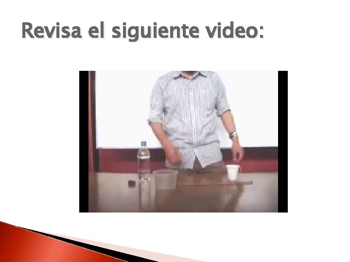 Revisa el siguiente video: 