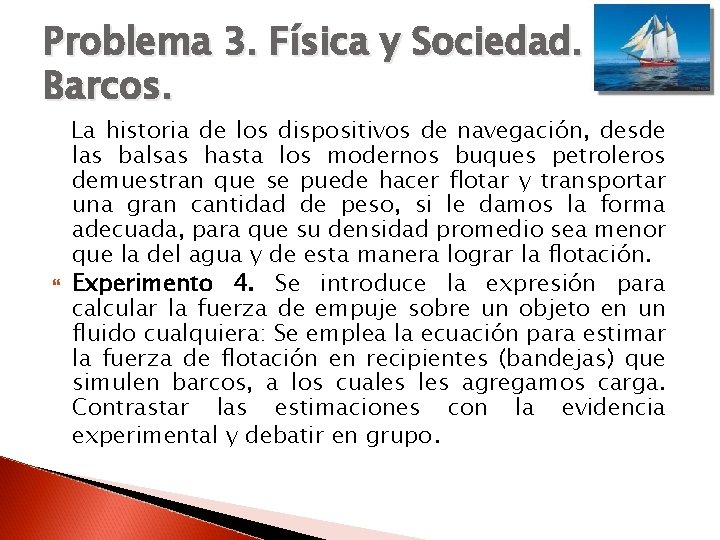 Problema 3. Física y Sociedad. Barcos. La historia de los dispositivos de navegación, desde