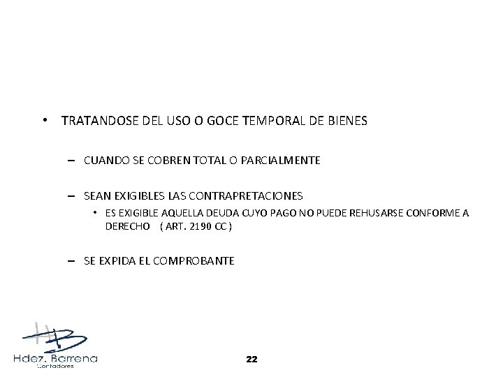  • TRATANDOSE DEL USO O GOCE TEMPORAL DE BIENES – CUANDO SE COBREN