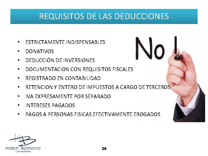 REQUISITOS DE LAS DEDUCCIONES • ESTRICTAMENTE INDISPENSABLES • DONATIVOS • DEDUCCIÓN DE INVERSIONES •