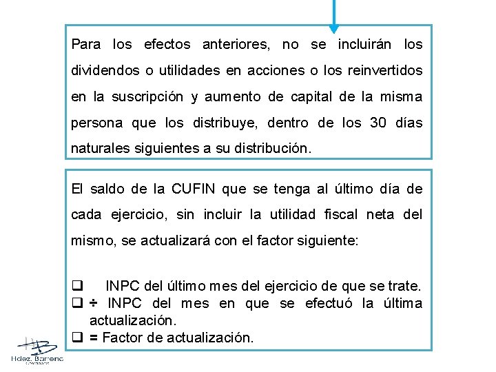Para los efectos anteriores, no se incluirán los dividendos o utilidades en acciones o