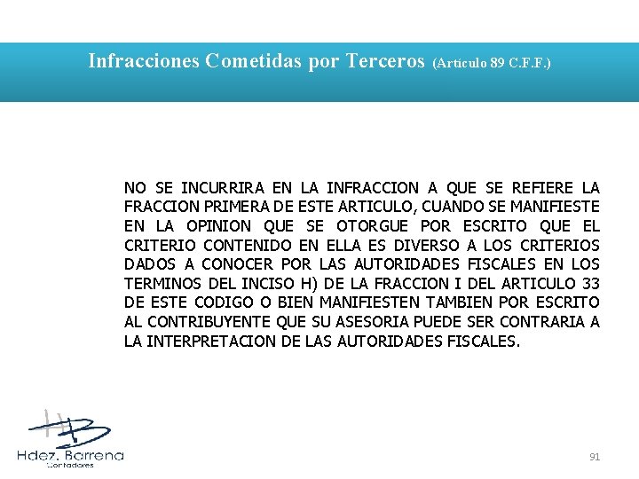 Infracciones Cometidas por Terceros (Artículo 89 C. F. F. ) NO SE INCURRIRA EN