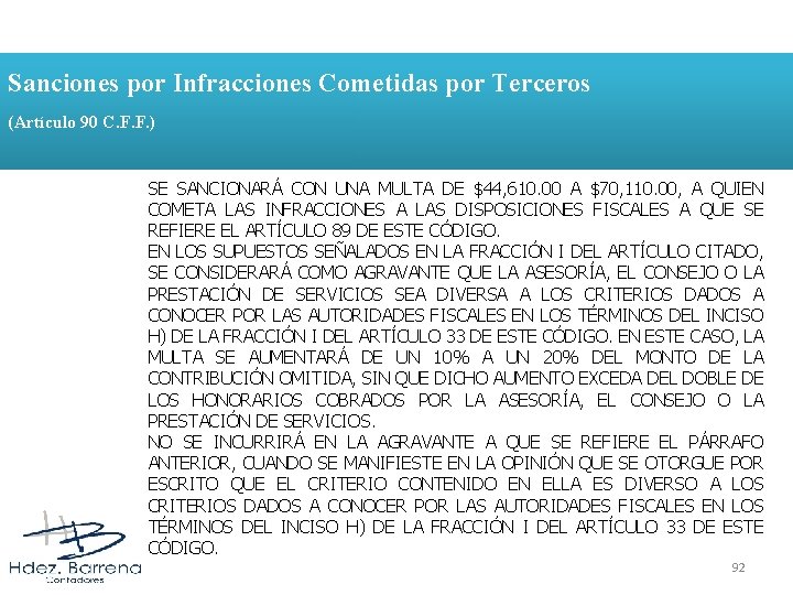 Sanciones por Infracciones Cometidas por Terceros (Artículo 90 C. F. F. ) SE SANCIONARÁ