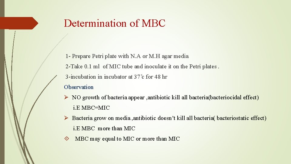 Determination of MBC 1 - Prepare Petri plate with N. A or M. H